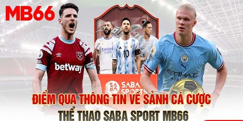 Thông tin về sảnh cá cược thể thao Saba Sports MB66